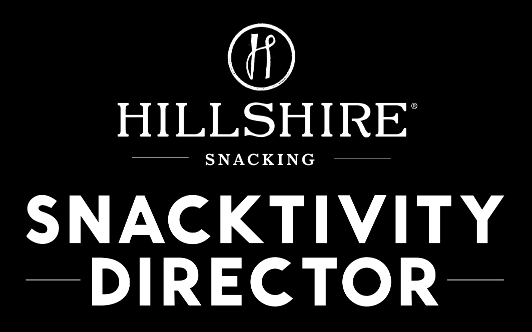 This is a graphic from Hillshire Farm that says Snacktivity Director.